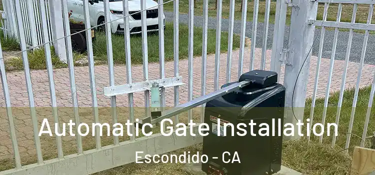  Automatic Gate Installation Escondido - CA
