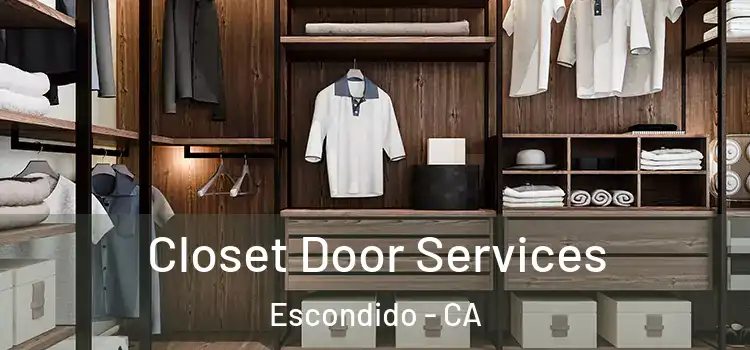  Closet Door Services Escondido - CA