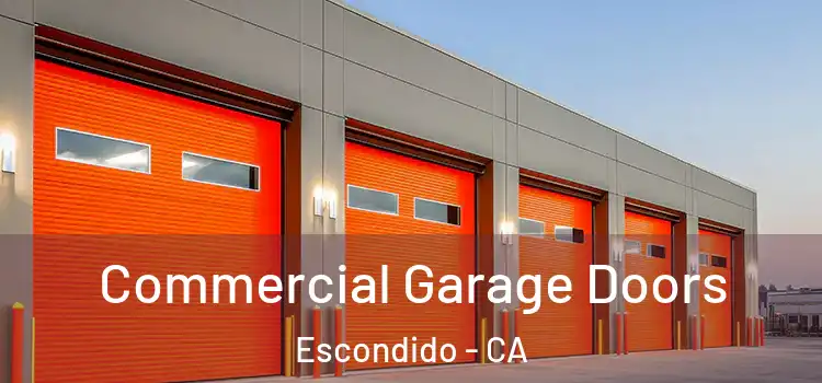  Commercial Garage Doors Escondido - CA