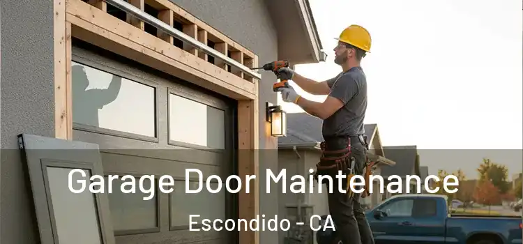  Garage Door Maintenance Escondido - CA
