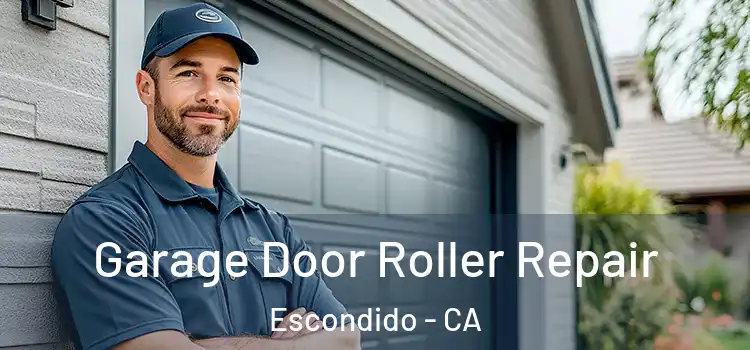  Garage Door Roller Repair Escondido - CA