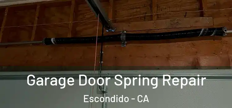  Garage Door Spring Repair Escondido - CA