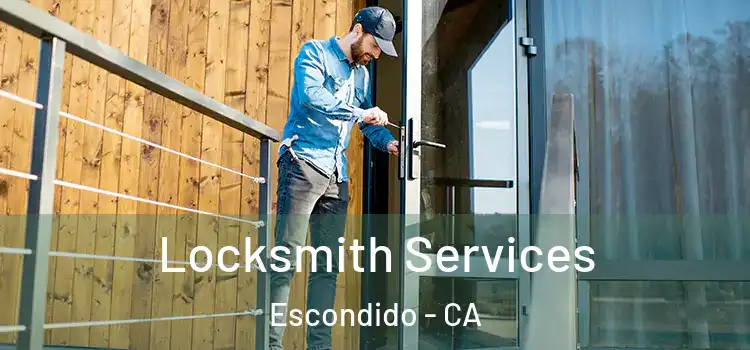  Locksmith Services Escondido - CA