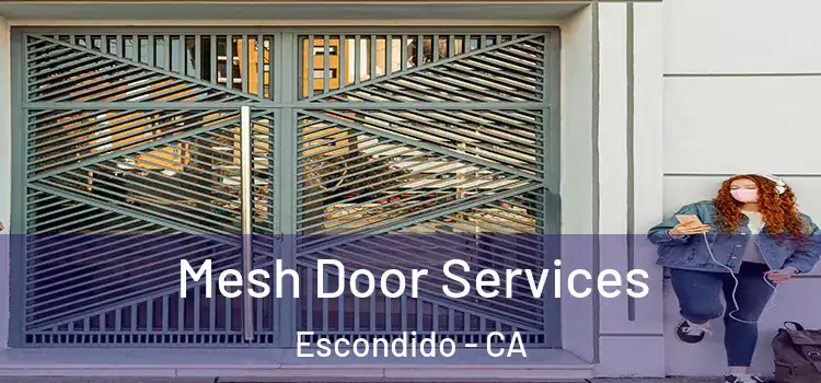 Mesh Door Services Escondido - CA