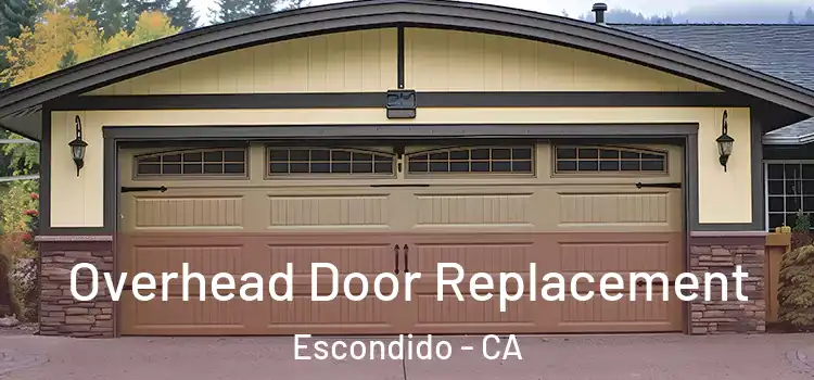  Overhead Door Replacement Escondido - CA