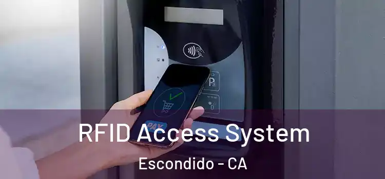 RFID Access System Escondido - CA
