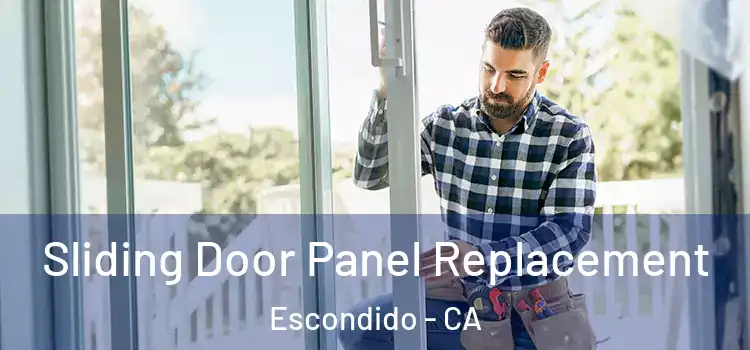  Sliding Door Panel Replacement Escondido - CA