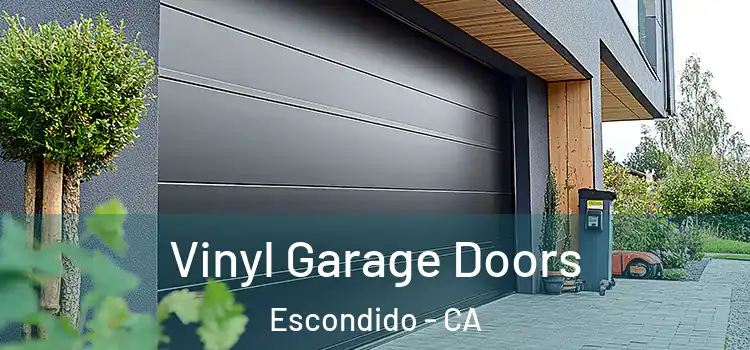  Vinyl Garage Doors Escondido - CA